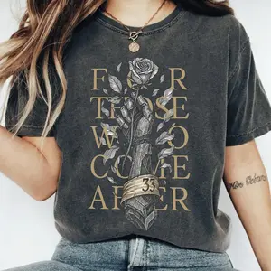 Expedition 33 Shirt "For Those Who Come After" Quote Gamer Tee, Gustave Clair Obscur Fan Merch, Game Tribute Apparel