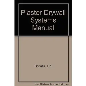 USED-Plaster and Drywall Systems Manual by J. R. Gorman (Hardcover)