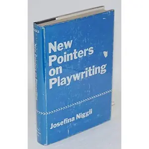 USED-New Pointers on Playwriting by Josefina Niggli (Hardcover)