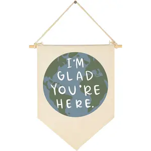 I'm Glad You're Here Classroom Wall Banner Decor Teacher Welcome Gift Inspirational Positive Affirmation Motivational Quote Earth Theme Canvas Hanging Pennant Flag Wall Sign Decor