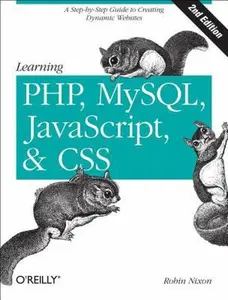 USED-Learning PHP, MySQL, JavaScript, and CSS: A Step-by-Step Guide to Creating Dynamic Websites by Robin Nixon (Paperback)