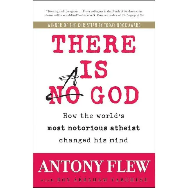There Is a God: How the World's Most Notorious Atheist Changed His Mind