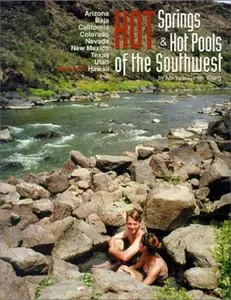 USED-Hot Springs and Hot Pools of the Southwest: Jayson Loam's Original Guide by Marjorie Gersh (Paperback)