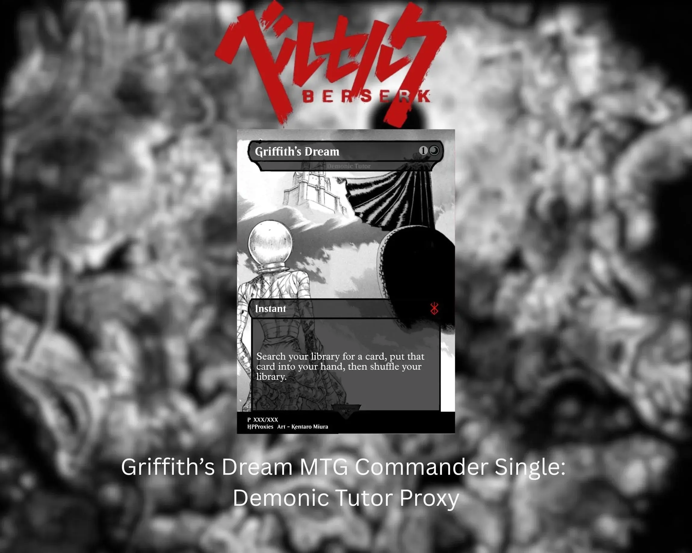 Griffith’s Dream Commander Single: Demonic Tutor Proxy