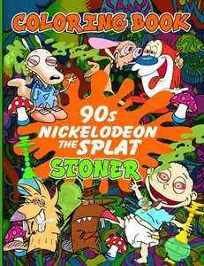 Nickelodeon Coloring Book Paperback - 90s The Splat Stoner Edition with Vibrant Art and Fun Characters