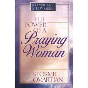 USED-The Power of a Praying® Woman Prayer and Study Guide by Stormie Omartian (Paperback)