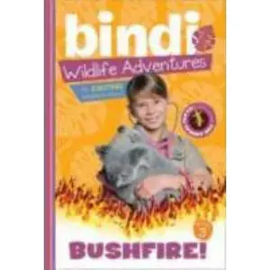 USED-Bushfire!: A Bindi Irwin Adventure by Irwin, Bindi (Paperback)