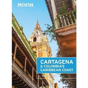 USED-Moon Cartagena & Colombia's Caribbean Coast by Dier, Andrew (Paperback)