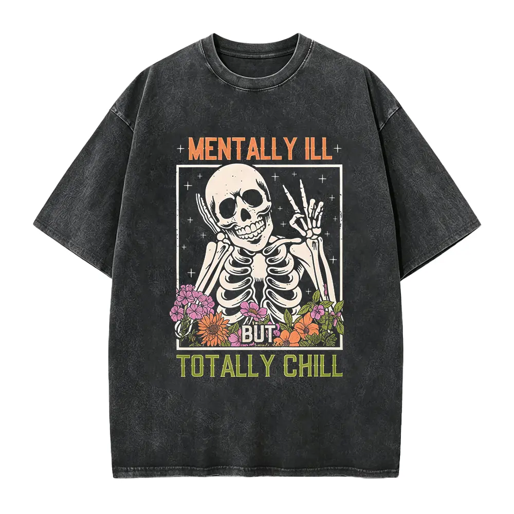 Mentally Ill But Totally Chill Shirt, Mental Health Unisex Graphic Printed Tee, Funny Unhinged Shirt, Humor T-shirt, Comfy Fabric Graphic Tee, Women's Tops, Womenswear, Cotton Fabric Tee