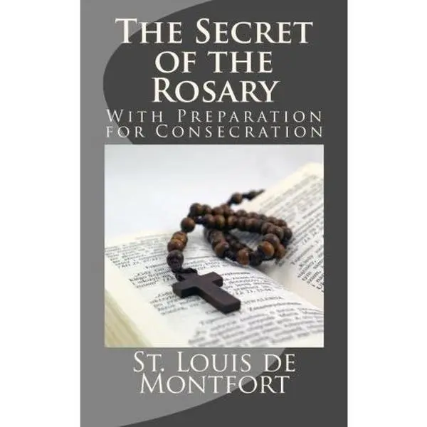 USED Book - The Secret of the Rosary: With Preparation for Consecration by St. Louis Marie de Montfort (Paperback) - english