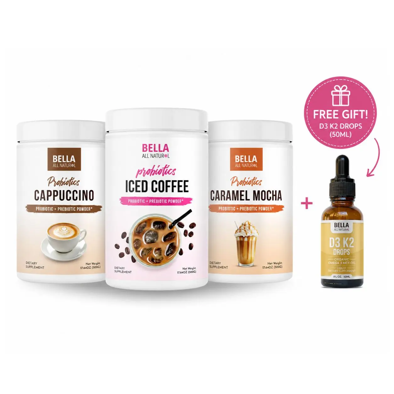 Bella All Natural Coffeehouse Probiotics Trio + D3 K2 DROPS (FREE GIFT)