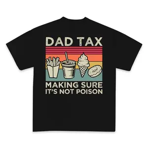 Dad Tax Making Sure Its Not Poison Shirt, Funny Dad Shirt, Fathers Day Shirt, Husband Shirt, I Love Dad Shirt