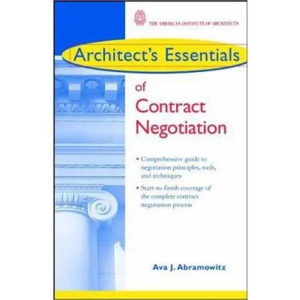USED Book - Architect's Essentials of Contract Negotiation (The Architect's Essentials of Professional Practice) by Ava J. Abramowitz (Paperback) - english