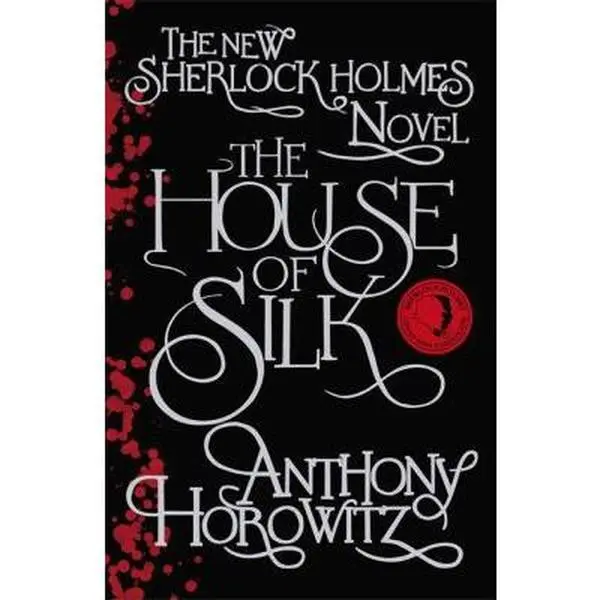 USED-House of Silk: The New Sherlock Holmes Novel by Anthony Horowitz (Paperback)