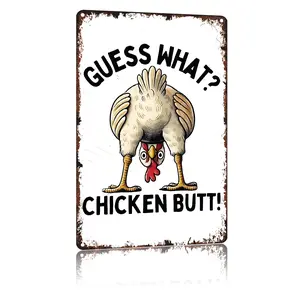 Guess What? Chicken Butt Funny Farm Aluminum Metal Sign 8x12 Inch-Humorous Poultry Wall Decor Retro Tin Sign Gift For Chicken Lovers, Farmers And Funny Gift Seekers -For Farmhouse Kitchen, Chicken Coop, Dorm Room, Backyard Patio
