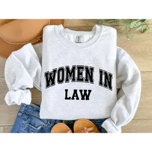 Women In Law Shirt Lawyer Crewneck Attorney Graduation Gift Female Lawyer Tee Law School Crewneck Law Student Gift WParal
