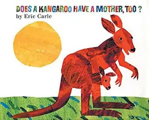 USED Book - Does a Kangaroo Have a Mother, Too? by Eric Carle (Hardcover) - english