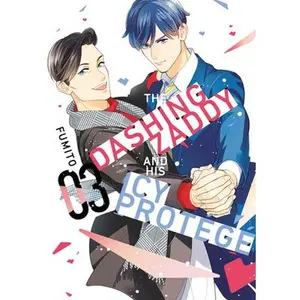 The Dashing Zaddy and His Icy Protégé 3 -- Fumito - Paperback