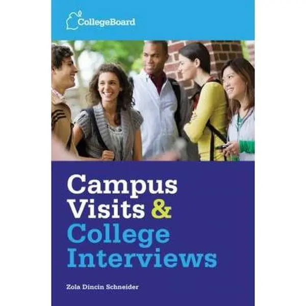 USED-Campus Visits and College Interviews: All-New Second Edition by The College Board (Paperback)