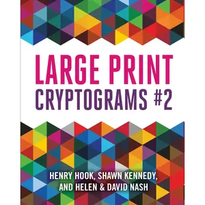 Large Print Cryptograms #2 by Helen Nash, David Nash, Shawn Kennedy, Henry Hook [Paperback Book]