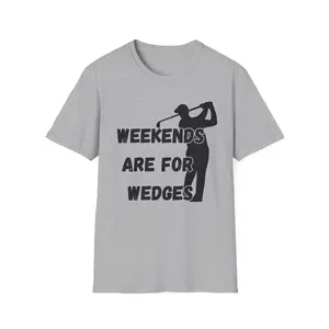 Weekends Are For Wedges T-Shirt | Golf Golfer Silhouette