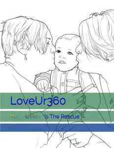 LoveUr360: Nunu & Mimi To The Rescue - Independently Published Coloring Book for Empowerment and Self-Belief