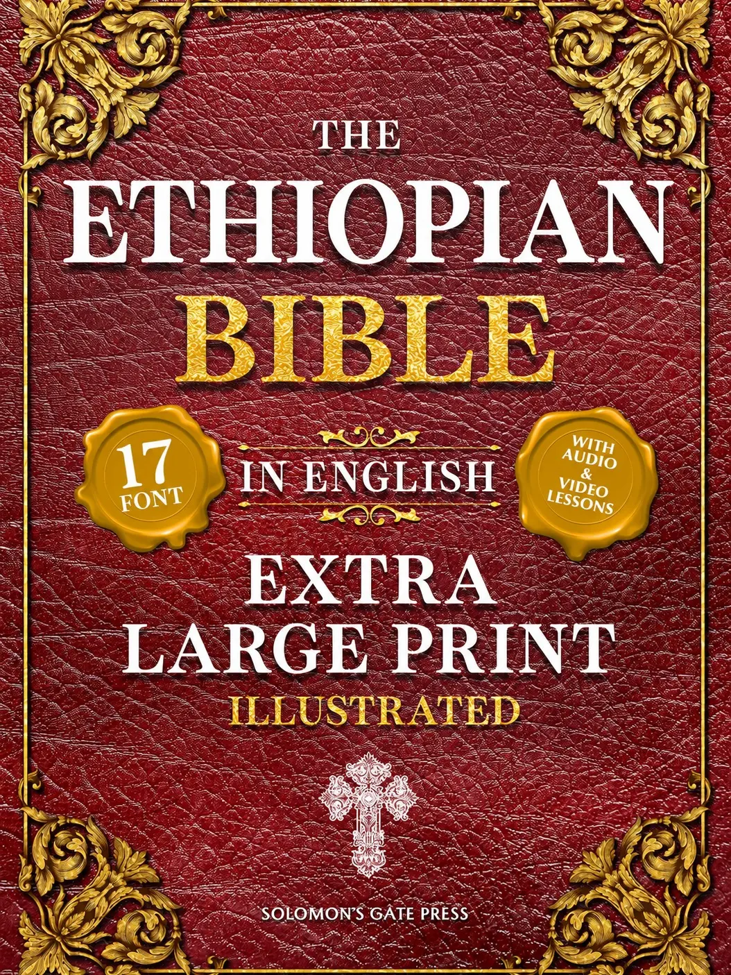 The Ethiopian Bible in English (Extra-Large Print 17-Point Font, Illustrated) Includes Missing Apocrypha, Book of Enoch, Ezras, Jubilees, Meqabyan, Book of Wisdom, & Other Orthodox Lost Books