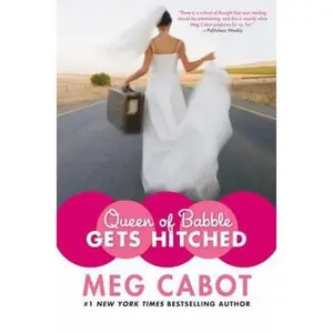 USED-Queen of Babble Gets Hitched by Meg Cabot (Hardcover)