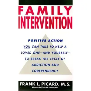 USED-Family Intervention: Ending the Cycle of Addiction and Codependence by Frank L. Picard (Paperback)