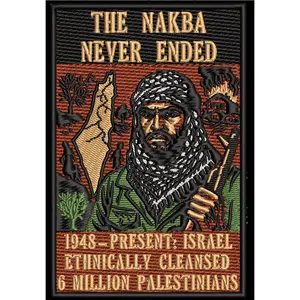 Nakba Never Ended Embroidered Patch