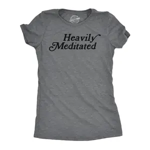 Womens Funny T Shirts Heavily Meditated Shirt Zen Graphic Tee for Ladies Funny Womens T Shirts Cute Vintage Fashion Casual Ladies T-Shirt Gift Funny mental health Top Women's Novelty Tees Dark Grey