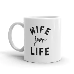 Wife for Life Coffee Mug Cute Relationship Marriage Wedding Ceramic Cup - 11oz Funny Coffee Mugs Ceramic Printed Drinkware Cup