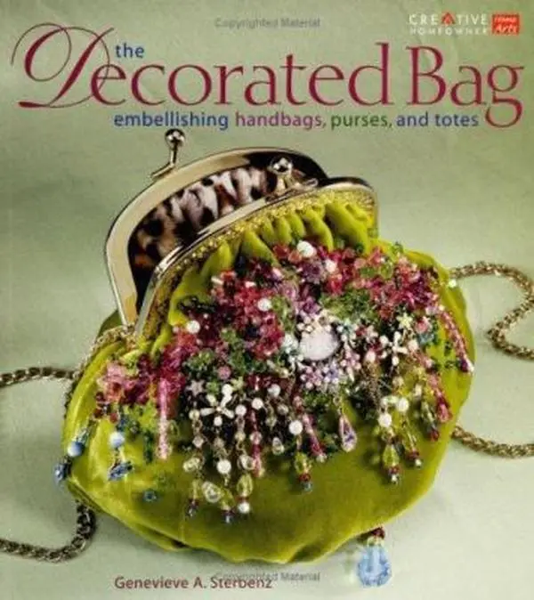 USED Book - The Decorated Bag: Creating Designer Handbags, Purses, and Totes Using Embellishments by Genevieve A. Sterbenz (Paperback) - english