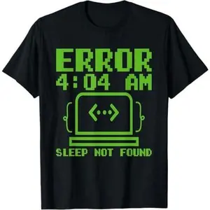 Error Sleep Not Found Computer Programmer Programming T-Shirt