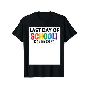 End of School 2026 Sign My Shirt Unisex Cotton T Shirt Soft Breathable Short Sleeve Tee Casual Top Ideal Graduation and Summer Gift