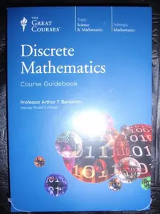 USED-Discrete Mathematics: Course Guidebook & DVDs (The Great Courses: Science & Mathematics) by Professor Arthur T. Benjamin (Paperback)