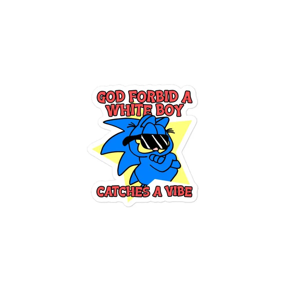 A White Boy Catches a Vibe sticker A White Boy Catches a Vibe sticker