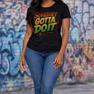 Gotta Do It DTF Transfer Only – Motivational Graphic Design for T-Shirts