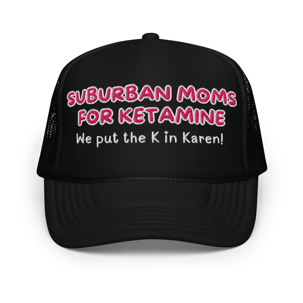 Suburban Moms for Ketamine Funny Trucker Hat | Unhinged Feral K Drug Gift Cap | Festival Rave Coachella Outfit Essential