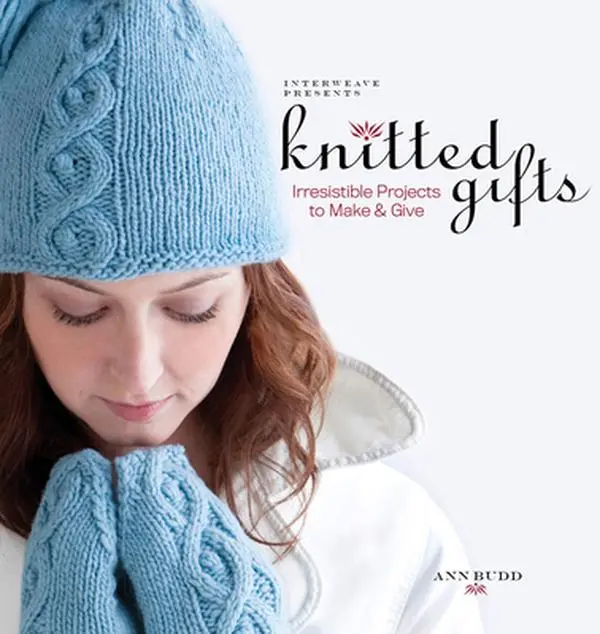 USED-Interweave Presents Knitted Gifts: Irresistible Projects to Make and Give by Ann Budd (Paperback)