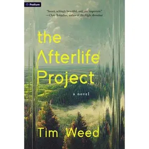 The Afterlife Project -- Tim Weed, Paperback
