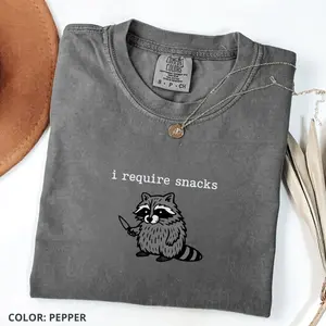 Comfort Colors I Require Snacks Raccoon Tee, Funny T-Shirt, Goblincore Animal Lover Gift, Cozy Snack Tee Cotton Fabric