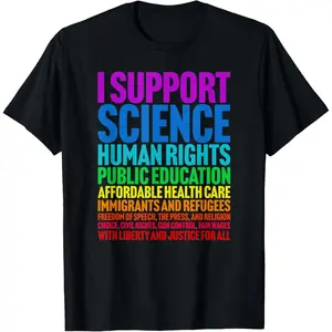 I Support Progressive Liberal Democratic Causes Protest T-Shirt