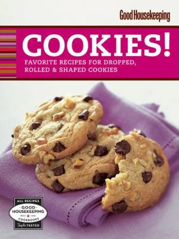 USED-Good Housekeeping Cookies!: Favorite Recipes for Dropped, Rolled & Shaped Cookies (Favorite Good Housekeeping Recipes) by Joanne Lamb Hayes (Unknown)