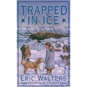 USED-Trapped in Ice by Eric Walters (Unknown)