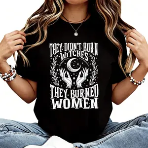 They Didn't Burn Witches Women Feminism Feminist Witch 2side T-Shirt