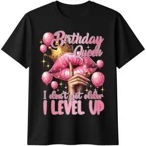 100%cotton Birthday Queen I Don't Get Older I Level Up Lip Balloon T-Shirt Top Vintage