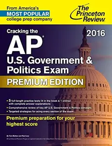 USED-Cracking the AP U.S. Government & Politics Exam 2016, Premium Edition (College Test Preparation) by Princeton Review (Paperback)