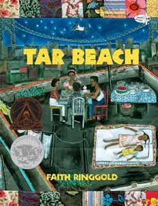 Tar Beach -- Faith Ringgold, Paperback