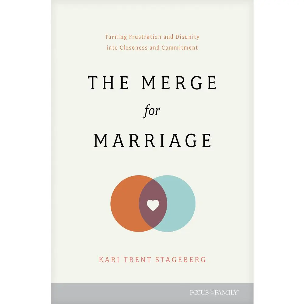 USED-The Merge for Marriage: Turning Frustration and Disunity Into Closeness and Commitment by Stageberg, Kari Trent (Paperback)
